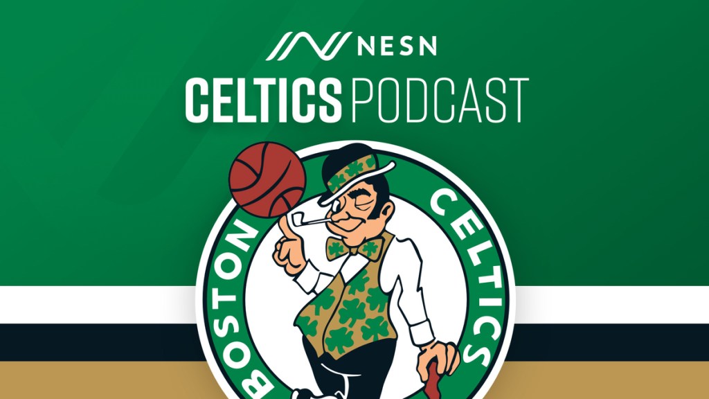 NESN Celtics Podcast