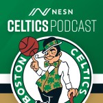 NESN Celtics Podcast