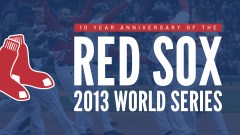 Red Sox 2013 World Series Anniversary
